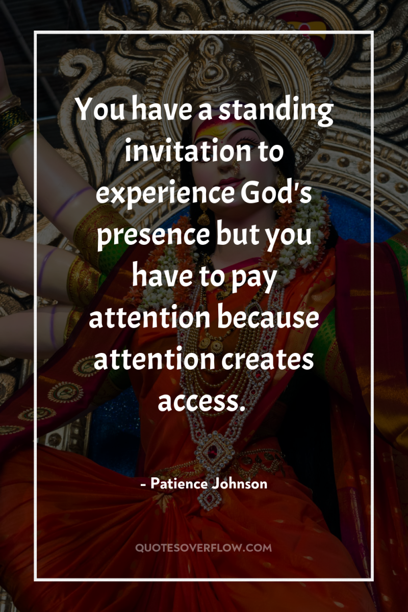 You have a standing invitation to experience God's presence but...