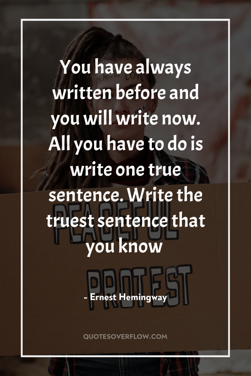 You have always written before and you will write now....