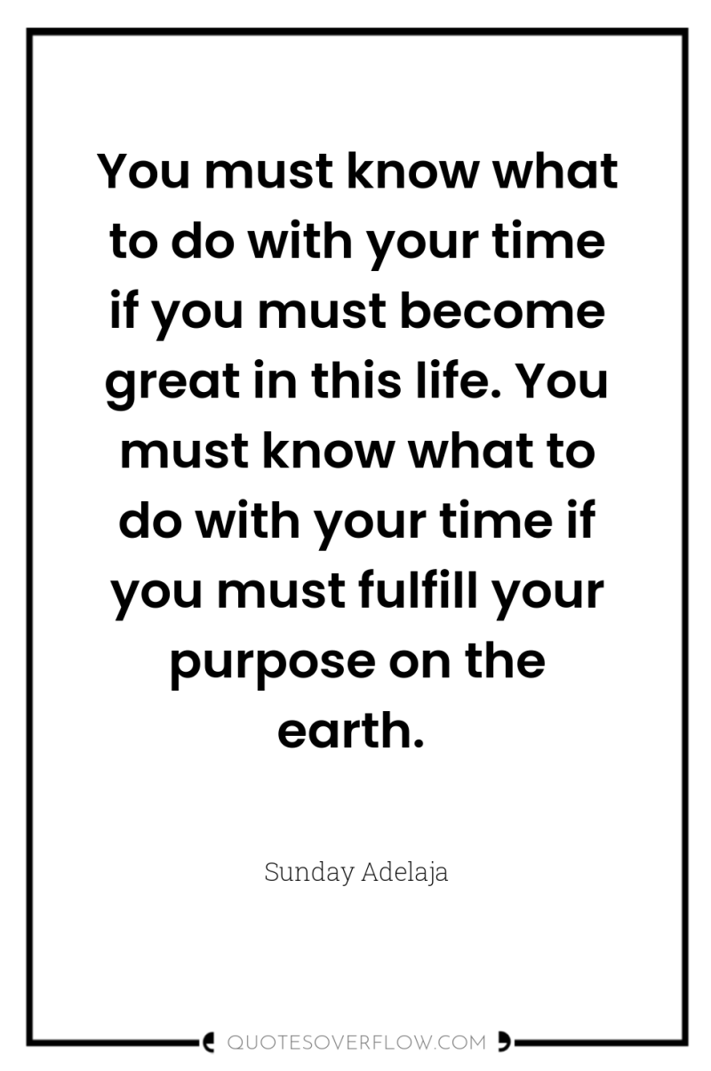 You must know what to do with your time if...