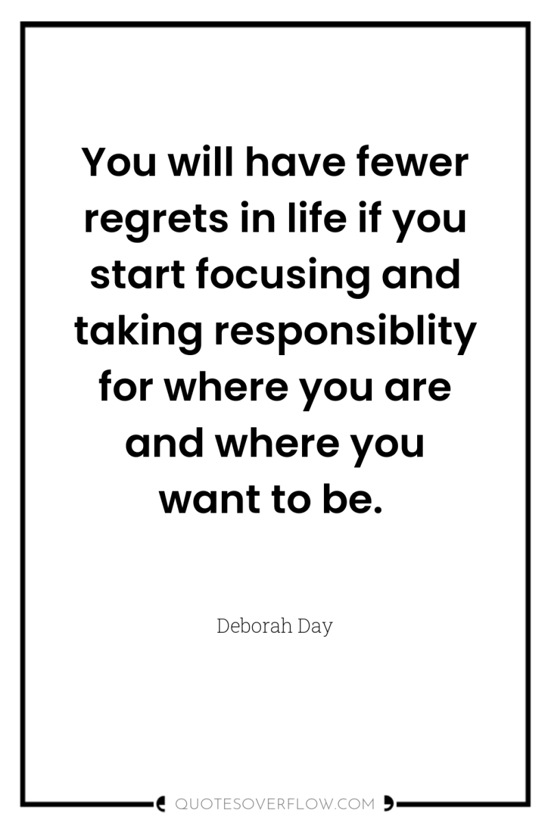 You will have fewer regrets in life if you start...