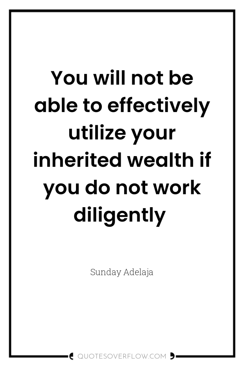 You will not be able to effectively utilize your inherited...