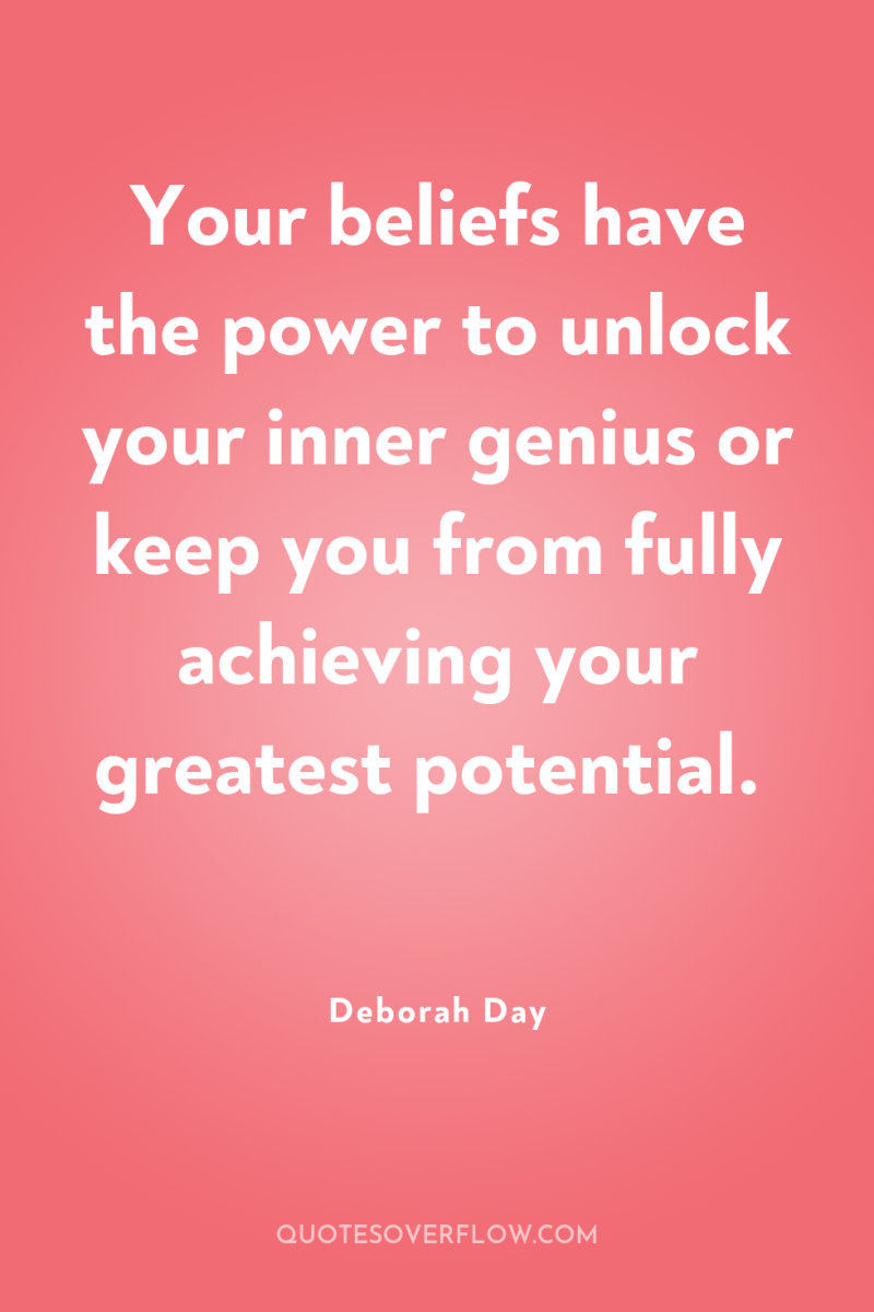 Your beliefs have the power to unlock your inner genius...