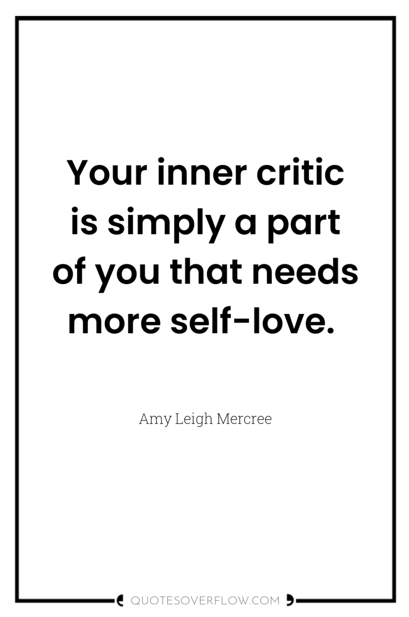 Your inner critic is simply a part of you that...